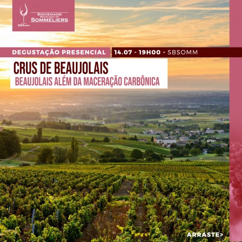[DEGUSTAÇÃO PRESENCIAL] CRUS DE BEAUJOLAIS
