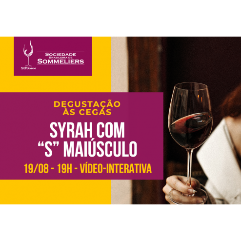 [DEGUSTAÇÃO] SYRAH com "S" MAIÚSCULO