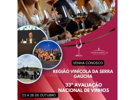 SBSOMM – VIAGEM À REGIÃO VINÍCOLA DA SERRA GAÚCHA   33ª AVALIAÇÃO NACIONAL DE VINHOS 